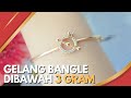 KOLEKSI GELANG BANGLE TERBARU DIBAWAH 3 GRAM !!