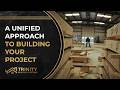 A Unified Approach to Building Your Project - Trinity Building Systems