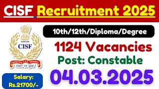 CISF அறிவித்த மாபெரும் வேலை 2025, 1124 Vacancy, உடனே Apply பண்ணுங்க!!!