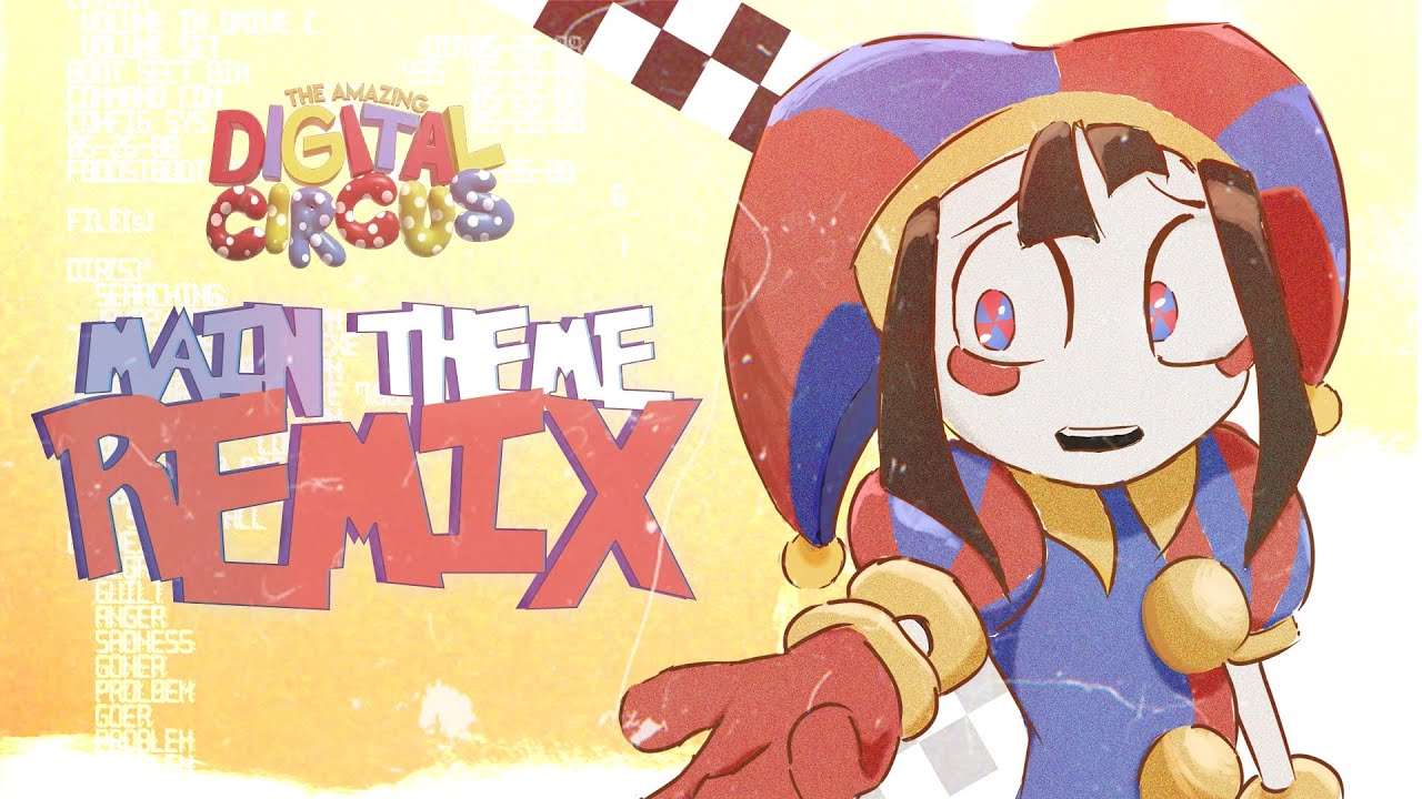 The Amazing Digital Circus Main Theme Remix Digital Circus Song