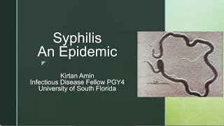 Syphilis: An Epidemic -- Kirtan Amin, MD