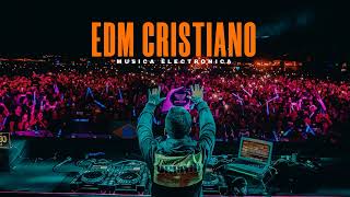 MUSICA ELECTRONICA CRISTIANA MIX 2024 - GUARACHA - ELECTRO DANCE - TECNO - EDM JUVENIL PARA FIESTAS