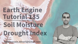Google Earth Engine Tutorial-135: Standardized Soil Moisture Index, using Python API (Xee)