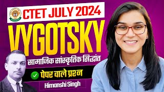 CTET July 2024 Lev VYGOTSKY's Theory by Himanshi Singh