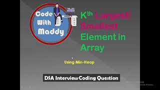 JAVA-DSA | Kth-Largest/Smallest Element in array | Min Heap Approach | Interview-Question