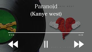【カニエウェスト和訳】”Paranoid” Kanye West