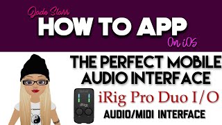 The Perfect Mobile Audio Interface - iRig Pro Duo I/O - How To App on iOS! - EP 387 S7