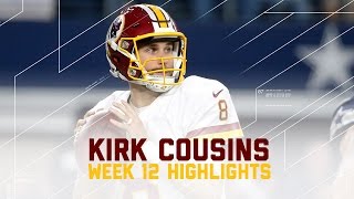 Kirk Cousins Throws for 449 Yards & 3 TDs | Redskins vs. Cowboys | NFL Week 12 Player Highlights