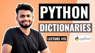PYTHON Dictionaries | Lecture #15 | Python Tutorial for beginners