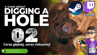 A Game About Digging A Hole 02: Coraz głębiej coraz ciekawiej!