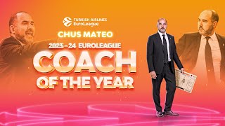 2023-24  EUROLEAGUE ALEKSANDER GOMELSKIY COACH OF THE YEAR | Chus MATEO | Real Madrid