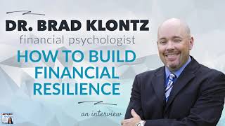Build Financial Resiliency in 2020, with financial psychologist Dr. Brad Klontz | Afford Anything