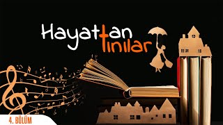 Hayattan Tınılar Programı 4. Bölüm / Kemal SÜLO (Ege Üniversitesi TV)