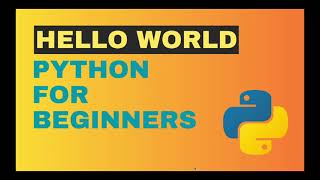 3. Hello World (First Python Program) - Python Tutorial for Absolute Beginners