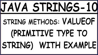 VALUEOF METHOD IN JAVA | PRIMITIVE TYPE TO STRING IN JAVA WITH EXAMPLE