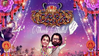 Thumbi thullal lyric|Cobra|A.R Rahman|Shreya Ghoshal and Nakul Abhyankar|Tamil