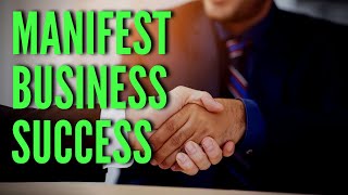 Manifest Business Success