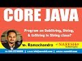 Core Java Tutorials | Program on SubString, String, & toString in String class? | Mr.Ramachandra