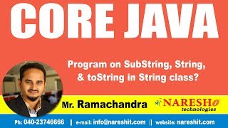 Core Java Tutorials | Program on SubString, String, & toString in String class? | Mr.Ramachandra