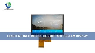 Leadtek 5 inch Resolution 800*480 RGB LCM Display