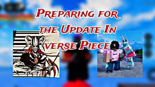 Verse piece | Preparing for the Upcoming Big Update In verse Piece #versepiece