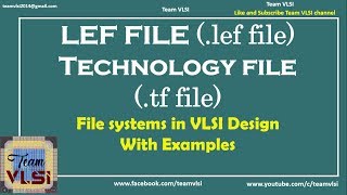 LEF file | Technology file | Description of various files used in VLSI Design | session -2