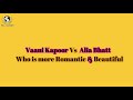 vaani kapoor vs alia bhatt beautiful sexy and hot bollywood scene sunny leone sexy video xxx