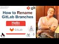 How to Rename Branches on GitLab