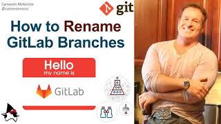 How to Rename Branches on GitLab