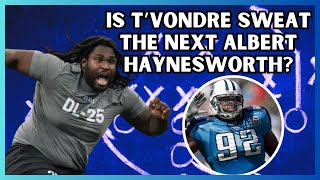 Is T'Vondre Sweat the next Albert Haynesworth for the Tennessee Titans?