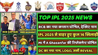 IPL 2025 - 8 Big News for IPL on 13 Feb (A Ghazanfar Replacement, RCB Captain, DC, CT25 Update, KKR)