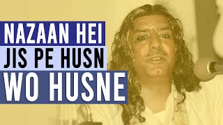 ⚠️Nazan Hai Jis Pe Husn | Urdu Naat Qawwali | Ghulam Farid Sabri (Lyrics & English Translation)