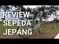 REVIEW SEPEDA JEPANG /日本の自転車を見る