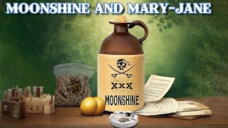 Moonshine And Mary Jane