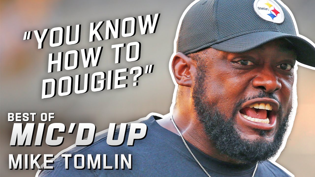 "You know how to dougie?" Best of Mike Tomlin Mic'd Up!