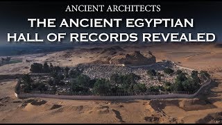 The Location of the Egyptian Hall of Records Revealed | Ancient Architects