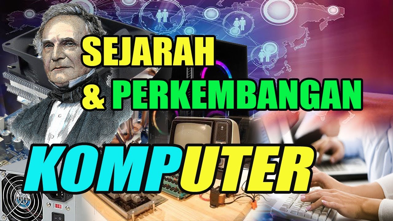 Sejarah Singkat Perkembangan Komputer – Ujian