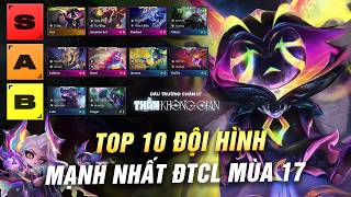 TOP 10 STRONGEST TEAM COMPOSITIONS FOR SEASON 17 OF TEAMFIGHT TACTICS | SPACE GOD