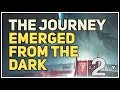 Emerged from the Dark The Journey Destiny 2