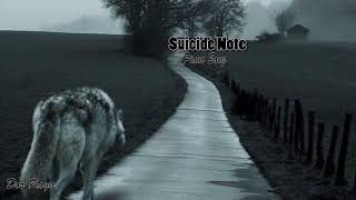 Suicide Note  - SAD   Piano Song