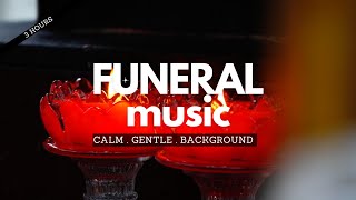 Funeral Music — 3 Hours Instrumental Memorial Musi