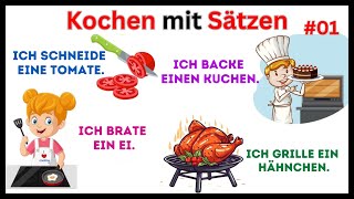 Kochen mit Sätzen: Handlungsverben für Anfänger - Tägliches Deutsch - Deutsche Sätze #learngerman