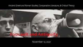 Foucault and Antiquity (UC Berkeley, November 12, 2021)
