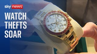Selling stolen watches 'more lucrative than drugs' as thefts soar and victims fear for their lives