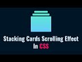 How to Implement Stacking Cards Scrolling Effect in CSS
