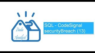 SQL CodeSignal securityBreach 13