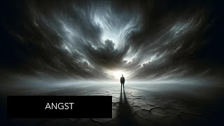 Understanding Existential Angst: Philosophy of Anxiety and Dread