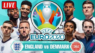 🔴 UEFA Euro 2020 | ENGLAND vs DENMARK | Semi final Match live streaming