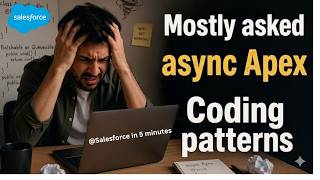 Async Apex Coding Pattern | Salesforce Interview | Part 103