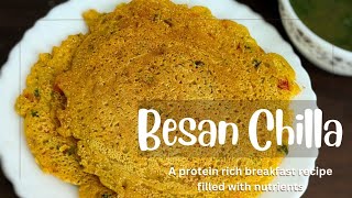 Protein-Packed Besan Chilla Recipe | Healthy Indian Breakfast | Easy breakfast recipes